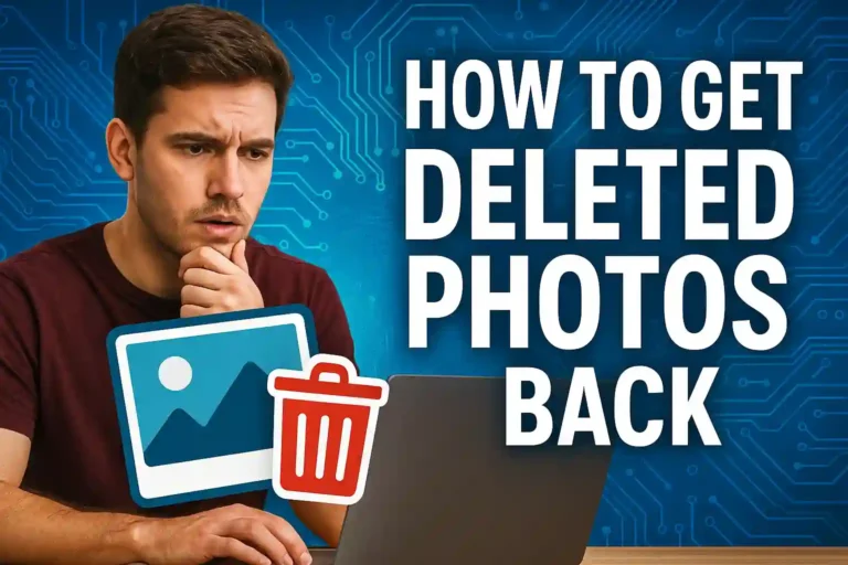 How To Get Deleted Photos Back